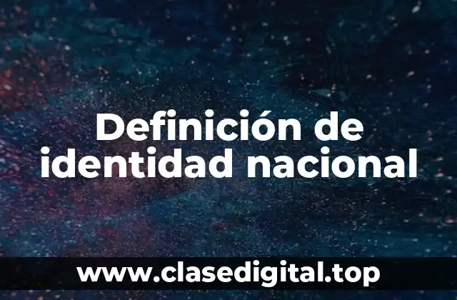 Definición de identidad nacional