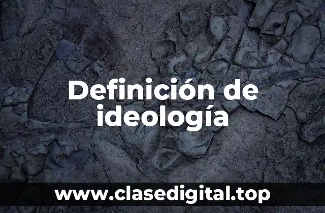 Ejemplos de ideología