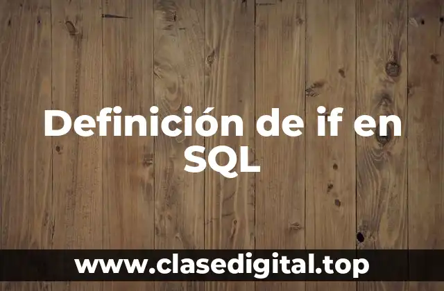 Ejemplos de if en SQL