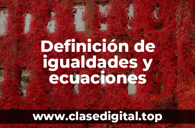 Definición de igualdades y ecuaciones
