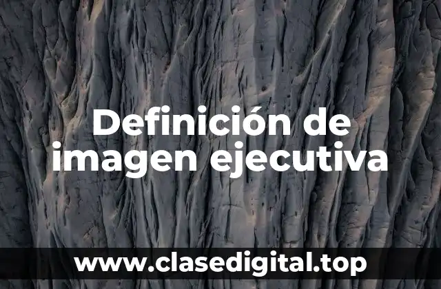 Definición de imagen ejecutiva