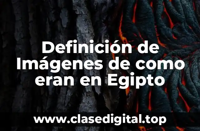 Definición de Imágenes de como eran en Egipto