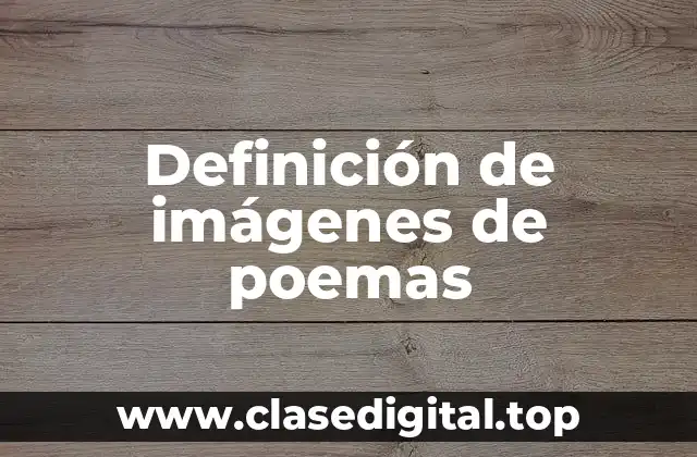 Definición de imágenes de poemas