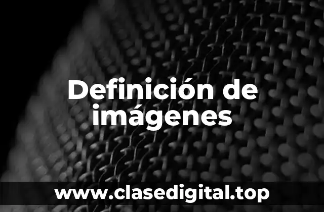 Definición de imágenes