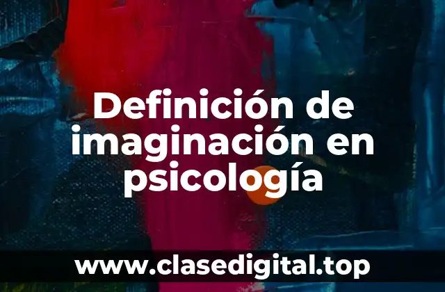Definición técnica de imaginación