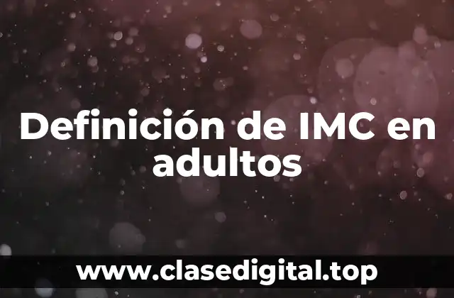 Definición de IMC en adultos