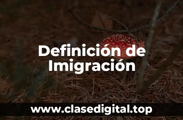 Definición de Imigración