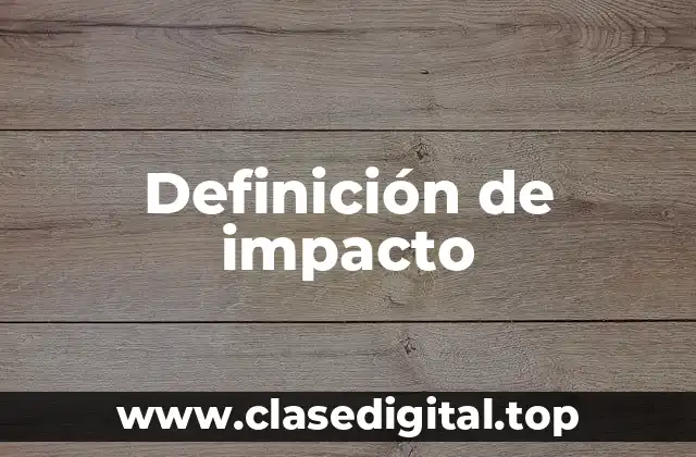 Definición de impacto