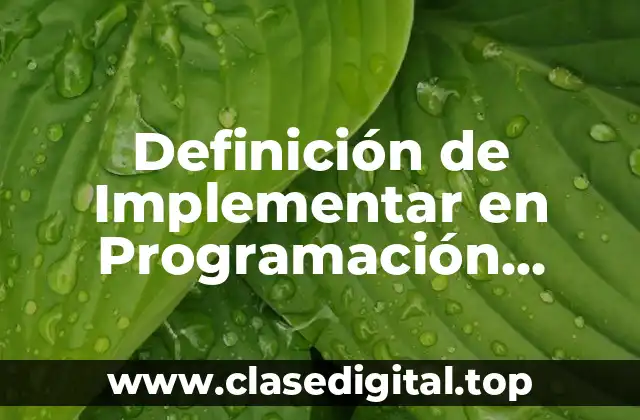 Definición de Implementar en Programación Orientada a Objetos
