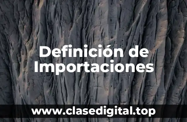 Definición de Importaciones