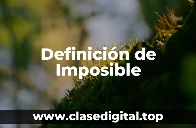 Definición de Imposible
