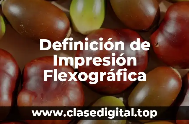 Definición de Impresión Flexográfica