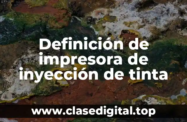Definición de impresora de inyección de tinta