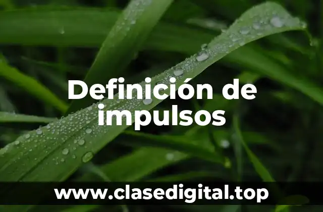 Definición de impulsos