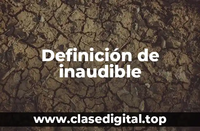 Definición de inaudible