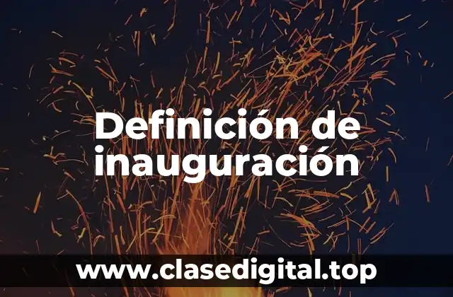 Definición de inauguración