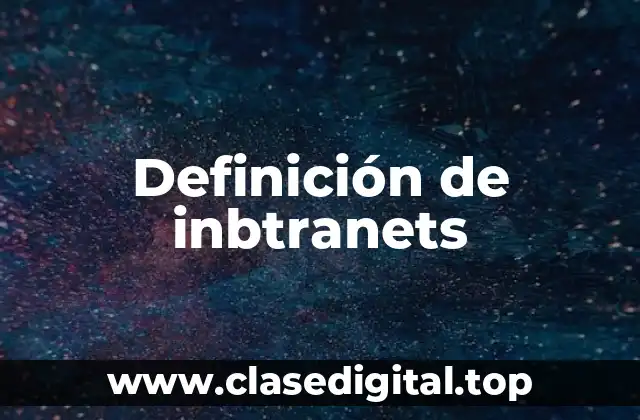 Definición de inbtranets