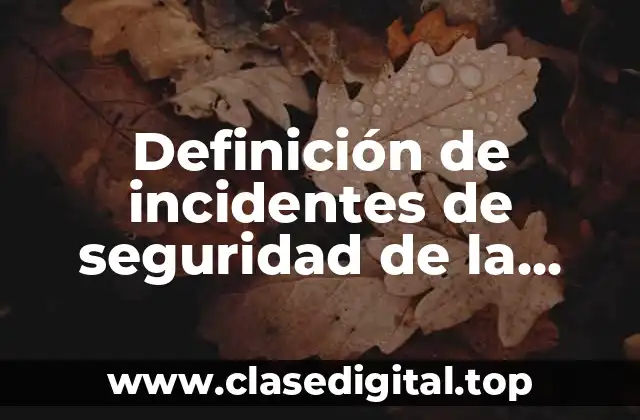 Definición de incidentes de seguridad de la información