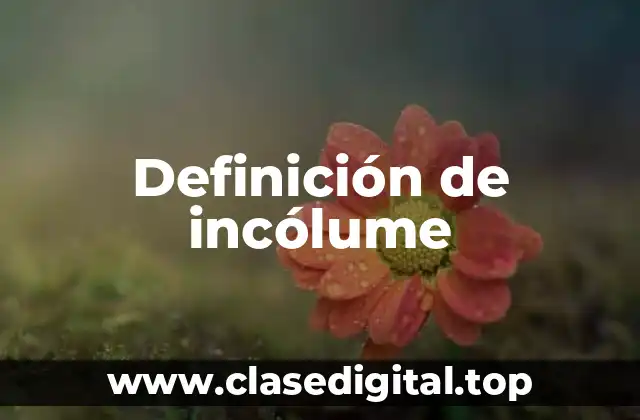 Definición de incólume