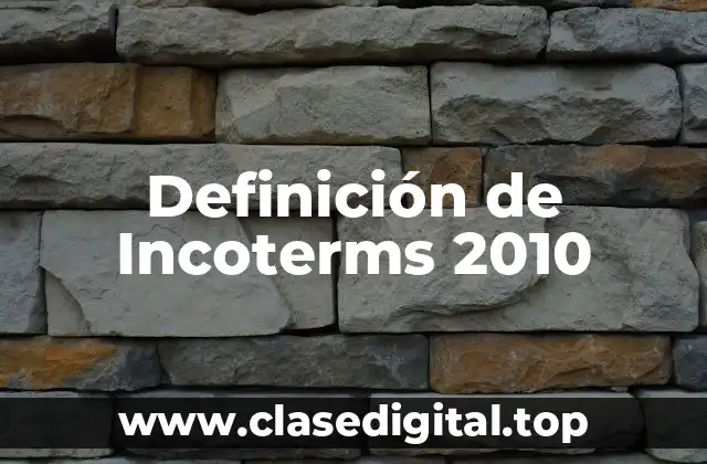 Definición de Incoterms 2010