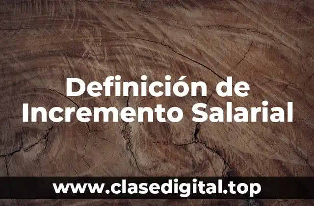 Definición de Incremento Salarial