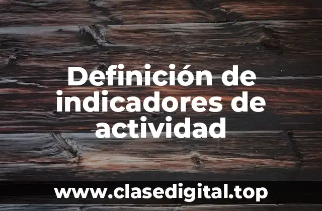 Definición de indicadores de actividad