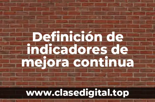 Definición de indicadores de mejora continua