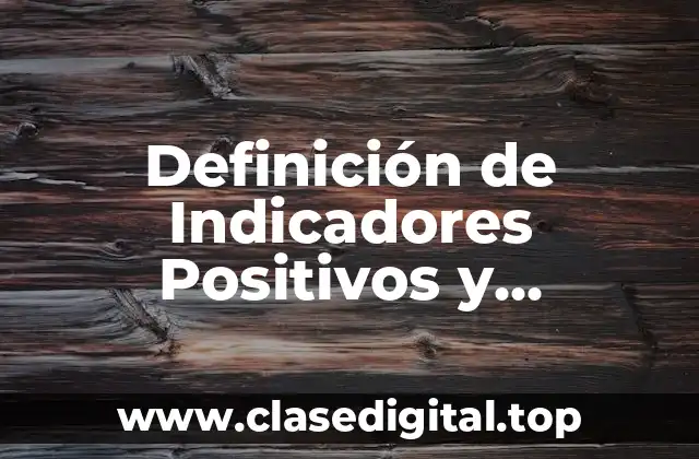 Definición de Indicadores Positivos y Negativos