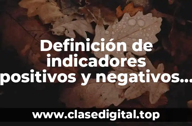 Ejemplos de indicadores positivos de una empresa ambiental