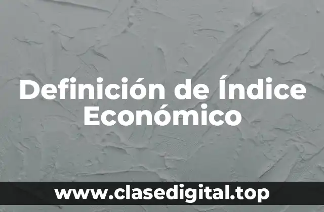 Definición de Índice Económico