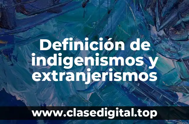 Ejemplos de indigenismos