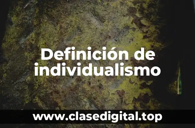 Definición técnica de individualismo