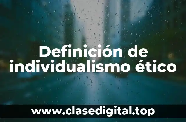 Definición de individualismo ético