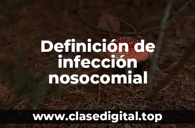 Definición de infección nosocomial