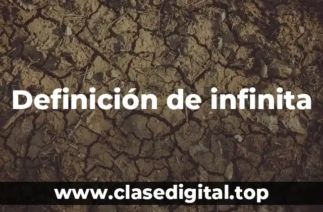 Definición de infinita