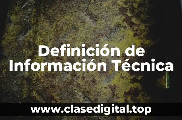 Definición de Información Técnica