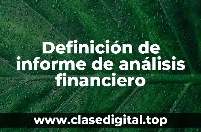 Definición de informe de análisis financiero