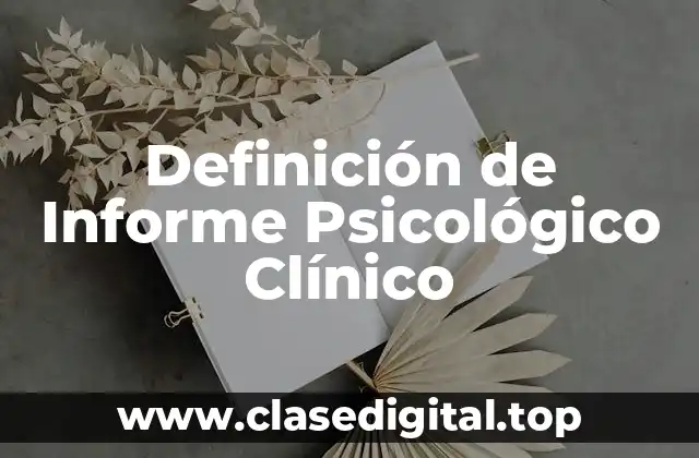 Ejemplos de Informe Psicológico Clínico