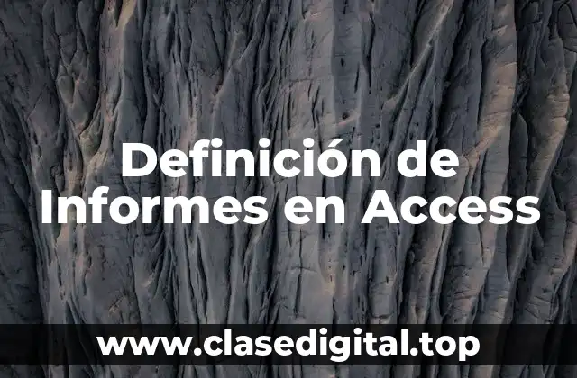 Definición de Informes en Access