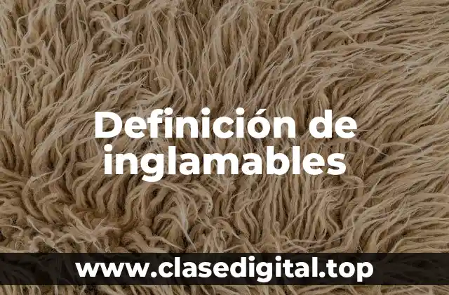 Definición de inglamables
