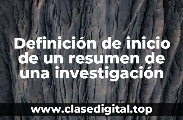 Ejemplos de inicio de un resumen de una investigación