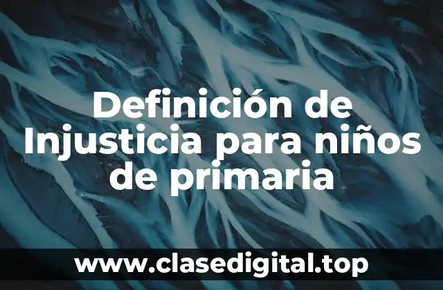 Definición técnica de injusticia