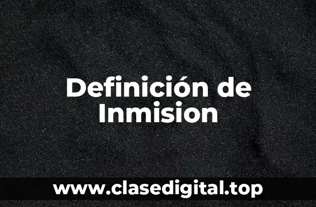 Definición técnica de inmision