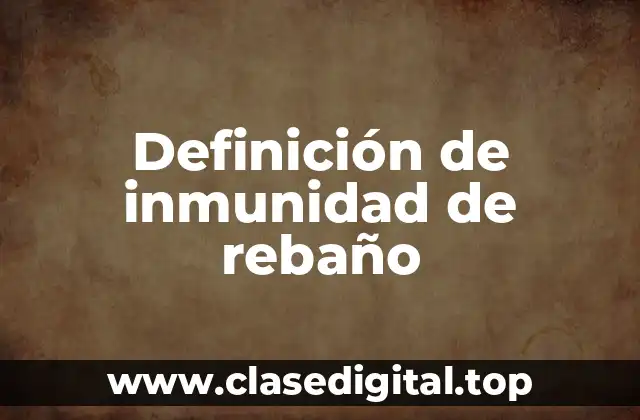 Definición de inmunidad de rebaño