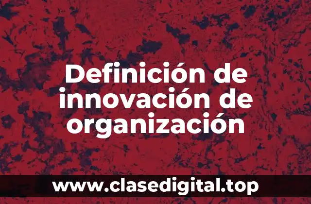Definición de innovación de organización