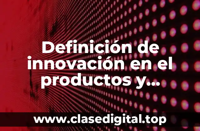 Ejemplos de innovación en productos y servicios turísticos