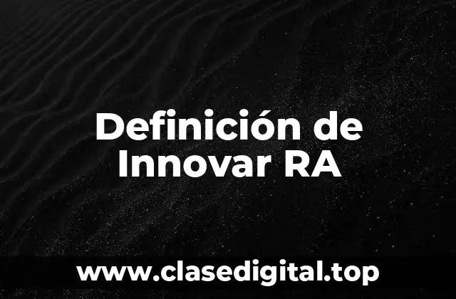 Definición de Innovar RA