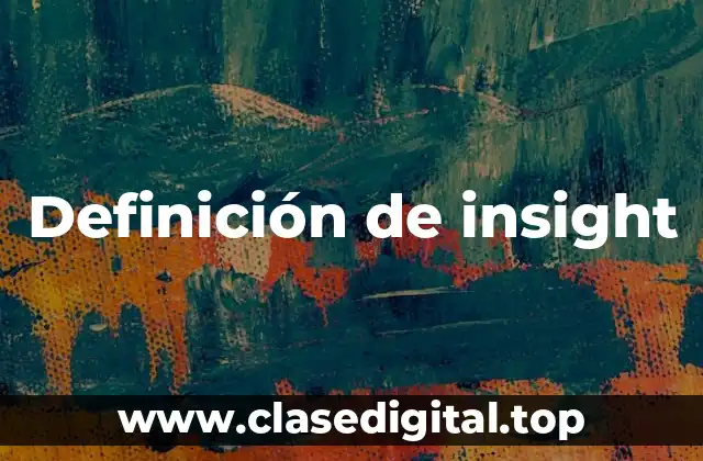 Ejemplos de insight