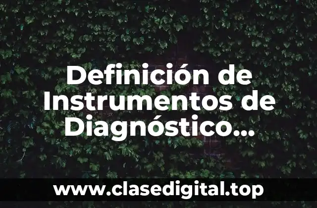 Ejemplos de Instrumentos de Diagnóstico de Trastorno de Déficit de Atención