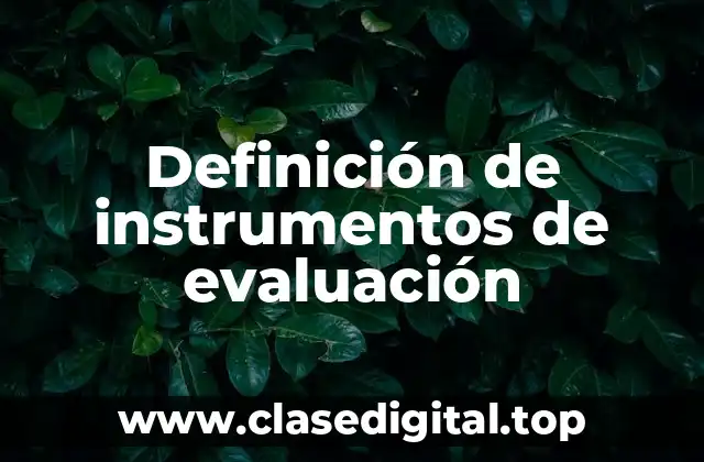 Definición de instrumentos de evaluación